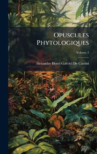 Cover image for Opuscules Phytologiques