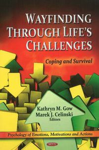 Cover image for Wayfinding through Life's Challenges: Coping & Survival