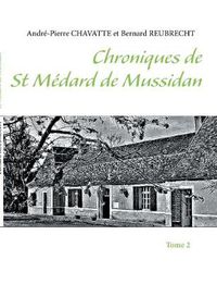 Cover image for Chroniques de Saint Medard de Mussidan: Tome 2