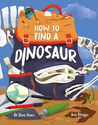 Cover image for How To Find A Dinosaur