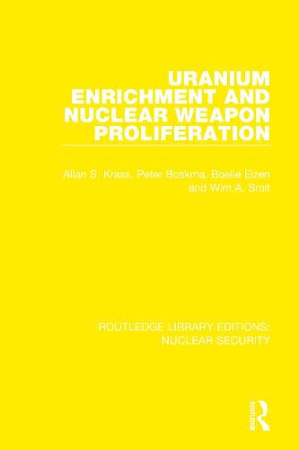 Cover image for Uranium Enrichment and Nuclear Weapon Proliferation