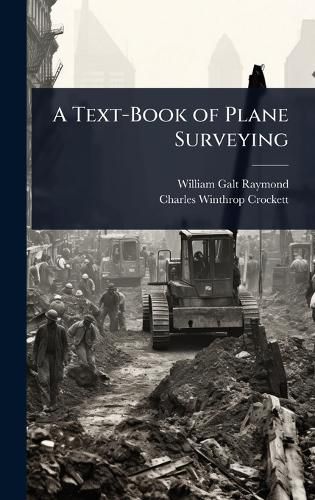 Cover image for A Text-Book of Plane Surveying