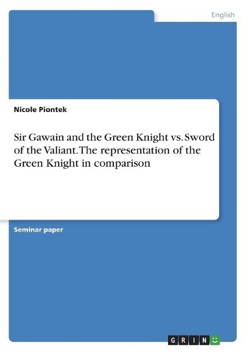 Cover image for Sir Gawain and the Green Knight vs. Sword of the Valiant. The representation of the Green Knight in comparison