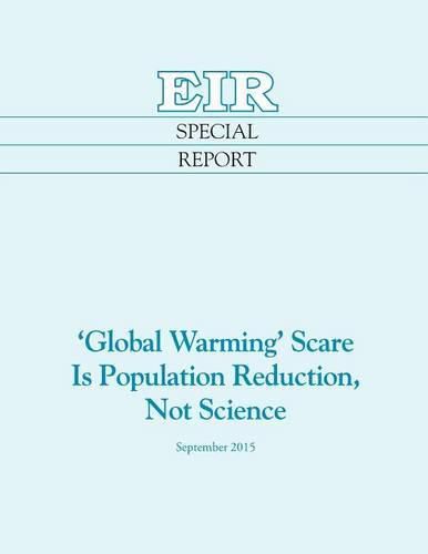 Cover image for 'Global Warming' Scare Is Population Reduction, Not Science