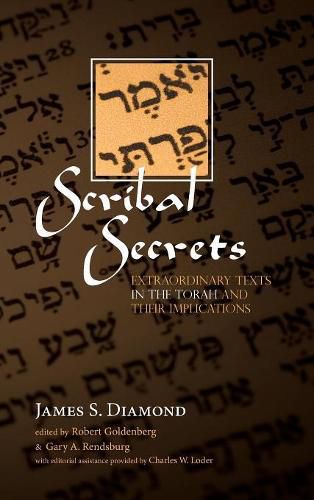 Cover image for Scribal Secrets: Extraordinary Texts in the Torah and Their Implications