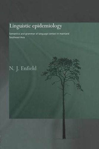 Cover image for Linguistic Epidemiology: Semantics and Grammar of Language Contact in Mainland Southeast Asia