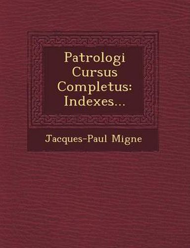 Cover image for Patrologi Cursus Completus