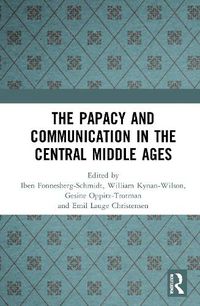 Cover image for The Papacy and Communication in the Central Middle Ages