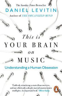 Cover image for This is Your Brain on Music: Understanding a Human Obsession