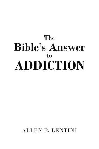 Cover image for The Bible's Answer to Addiction