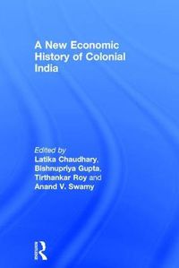 Cover image for A New Economic History of Colonial India