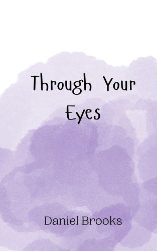 Cover image for Through Your Eyes