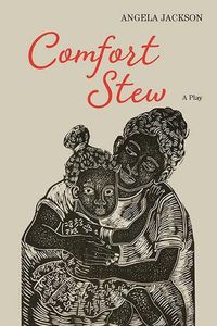 Cover image for Comfort Stew: A Play