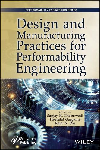 Cover image for Design and Manufacturing Practices for Performability Engineering
