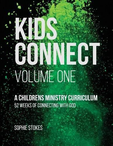 Cover image for Kids Connect: 52 weeks of connecting with God