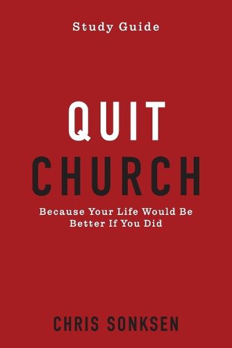 Quit Church - Study Guide