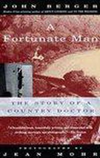 Cover image for A Fortunate Man: The Story of a Country Doctor