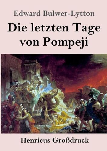 Cover image for Die letzten Tage von Pompeji (Grossdruck)