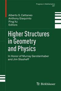 Cover image for Higher Structures in Geometry and Physics: In Honor of Murray Gerstenhaber and Jim Stasheff