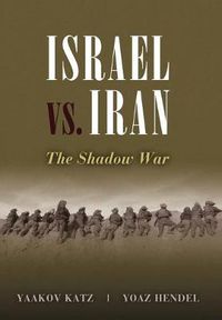 Cover image for Israel vs. Iran: The Shadow War