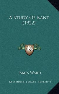 Cover image for A Study of Kant (1922)