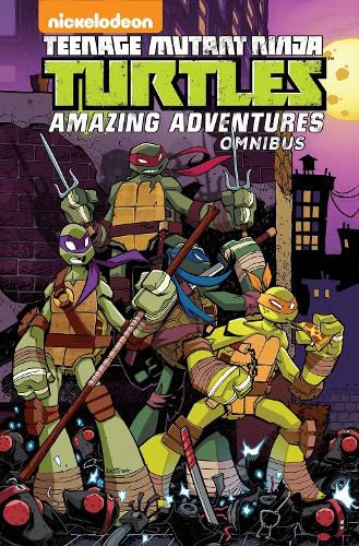 Cover image for Teenage Mutant Ninja Turtles: Amazing Adventures Omnibus