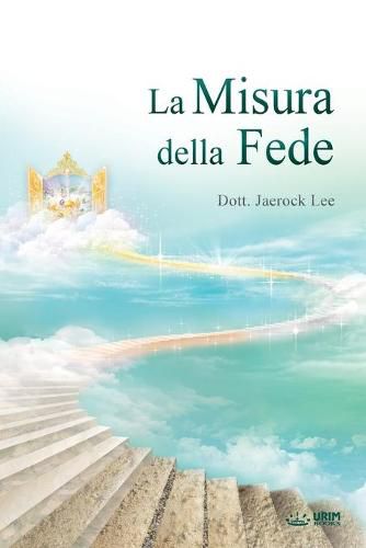 La Misura della Fede: The Measure of Faith (Italian)