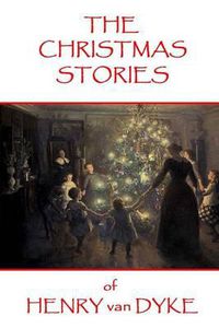 Cover image for The Christmas Stories of Henry van Dyke