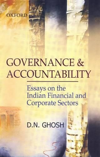 Cover image for Governance and Accountability: Essays on the Indian Financial and Corporate Sectors