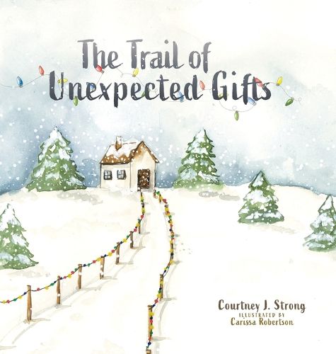 Cover image for The Trail of Unexpected Gifts