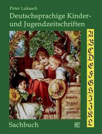 Cover image for Deutschsprachige Kinder- und Jugendzeitschriften