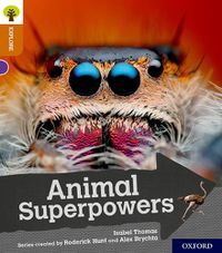 Cover image for Oxford Reading Tree Explore with Biff, Chip and Kipper: Oxford Level 8: Animal Superpowers