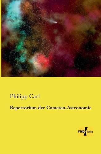 Cover image for Repertorium der Cometen-Astronomie