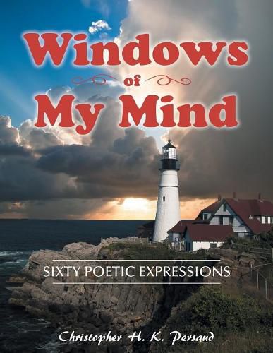 Cover image for Windows of My Mind: Sixty Poetic Expressions