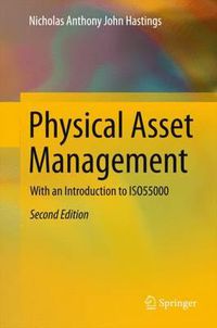 Cover image for Physical Asset Management: With an Introduction to ISO55000