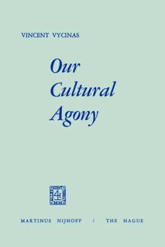 Our Cultural Agony