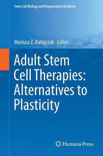 Cover image for Adult Stem Cell Therapies: Alternatives to Plasticity