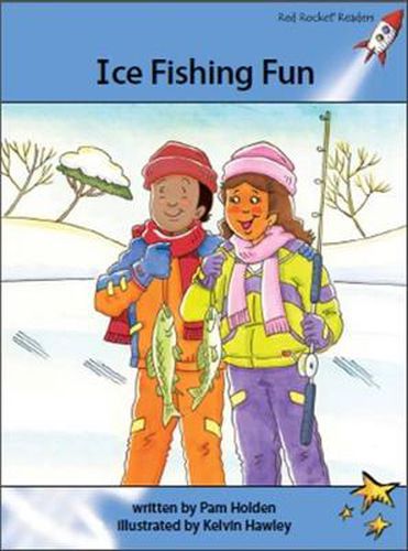 Cover image for Red Rocket Readers: Advanced Fluency 4 Fiction Set A: Ice Fishing Fun (Reading Level 30/F&P Level Q)