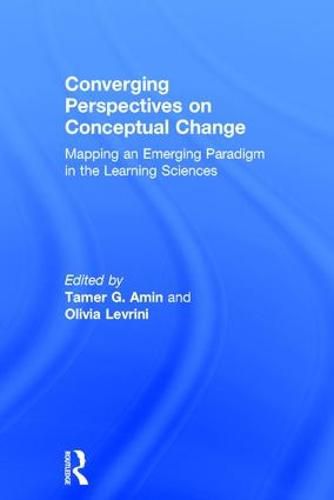 Cover image for Converging Perspectives on Conceptual Change: Mapping an Emerging Paradigm in the Learning Sciences