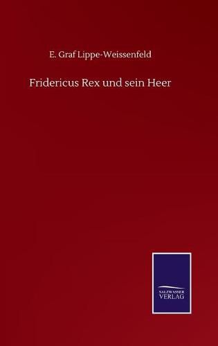 Cover image for Fridericus Rex und sein Heer