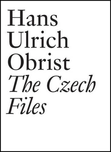 Hans Ulrich Obrist: The Czech Files