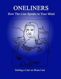 Cover image for Oneliners: How the Line Speaks to Your Mind