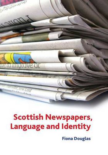 Cover image for Scottish Newspapers, Language and Identity