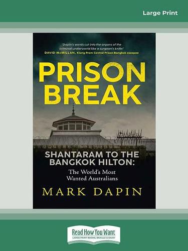 Prison Break: Shantaram to the Bangkok Hilton, The World's Most Wanted Australians