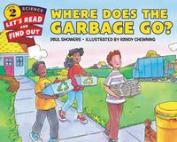 Cover image for Where Does the Garbage Go?