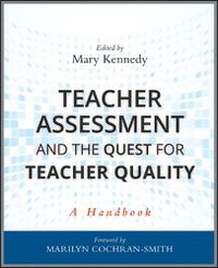 Cover image for Teacher Assessment and the Quest for Teacher Quality: A Handbook