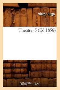 Cover image for Theatre. 5 (Ed.1858)