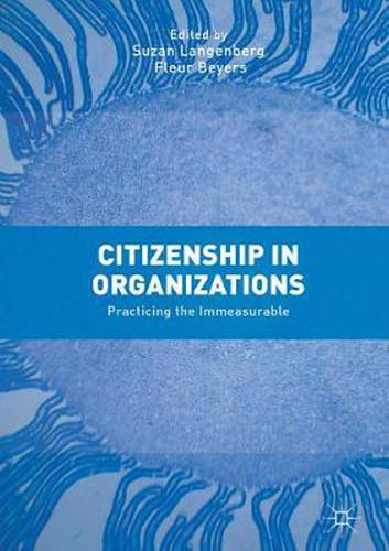 Cover image for Citizenship in Organizations: Practicing the Immeasurable