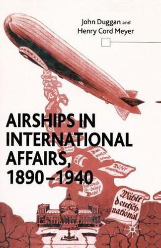 Cover image for Airships in International Affairs 1890 - 1940