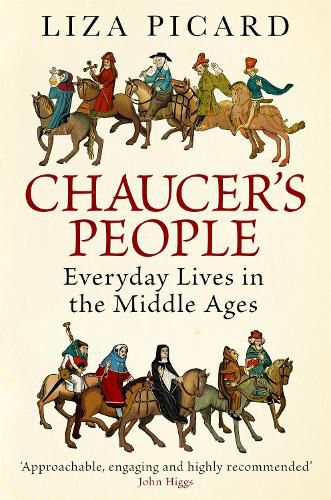 Cover image for Chaucer's People: Everyday Lives in the Middle Ages